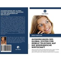 Auswirkungen des Global System For Mobile Telecoms Auf die Nigerianische Wirtschaft
