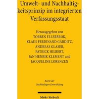 Umwelt- und Nachhaltigkeitsprinzip im integrierten Verfassungsstaat