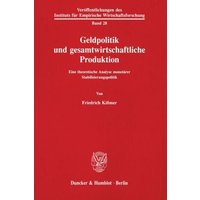 Geldpolitik und gesamtwirtschaftliche Produktion.