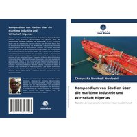 Kompendium von Studien über die maritime Industrie und Wirtschaft Nigerias