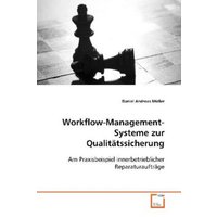 Müller Daniel Andreas: Workflow-Management-Systeme zur Quali