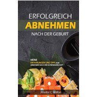 Erfolgreich abnehmen nach der Geburt