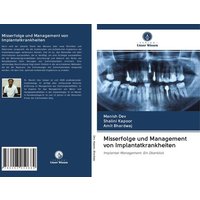 Misserfolge und Management von Implantatkrankheiten