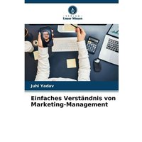 Einfaches Verständnis von Marketing-Management