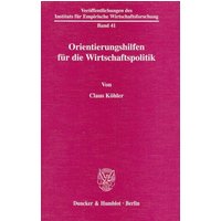 Orientierungshilfen für die Wirtschaftspolitik.