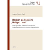 Religion als Politik im "Heiligen Land"
