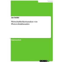 Wirtschaftlichkeitsanalyse von Photovoltaikfassaden
