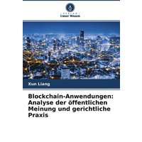 Blockchain-Anwendungen: Analyse der öffentlichen Meinung und gerichtliche Praxis