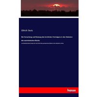 Die Verwaltung und Nutzung des kirchlichen Vermögens in den Gebieten des weströmischen Reichs