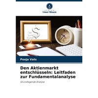 Den Aktienmarkt entschlüsseln: Leitfaden zur Fundamentalanalyse