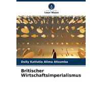Britischer Wirtschaftsimperialismus