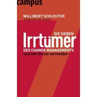 Die sieben Irrtümer des Change Managements