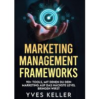 Marketing Management Frameworks - Hardcover
