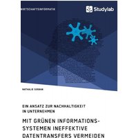 mit-gruenen-informationssystemen-ineffektive-datentransfers-vermeiden-ein-ansatz-zur-nachhaltigkeit-in-unternehmen