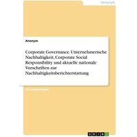 corporate-governance-unternehmerische-nachhaltigkeit-corporate-social-responsibility-und-aktuelle-nationale-vorschriften-zur-nachhaltigkeitsberichte