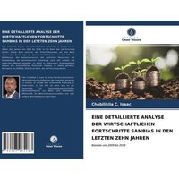 Eine Detaillierte Analyse der Wirtschaftlichen Fortschritte Sambias in den Letzten zehn Jahren