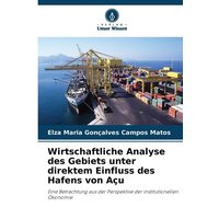 Wirtschaftliche Analyse des Gebiets unter direktem Einfluss des Hafens von Açu