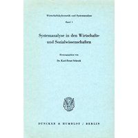 Systemanalyse in den Wirtschafts- und Sozialwissenschaften.