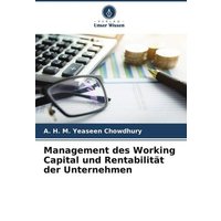 Management des Working Capital und Rentabilität der Unternehmen