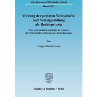 vorrang-der-privaten-wirtschafts-und-sozialgestaltung-als-rechtsprinzip