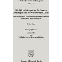 Die Wirtschaftssysteme der Staaten Osteuropas und der Volksrepublik China.