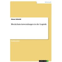 Blockchain-Anwendungen in der Logistik