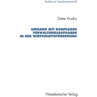 Umgang mit komplexen Verwaltungsaufgaben in der Wirtschaftsförderung