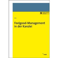 Feelgood-Management in der Kanzlei