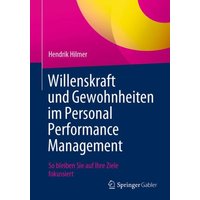Willenskraft und Gewohnheiten im Personal Performance Management