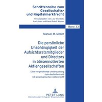 die-persoenliche-unabhaengigkeit-der-aufsichtsratsmitglieder-und-directors-in-boersennotierten-aktiengesellschaften