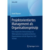 Projektorientiertes Management als Organisationsprinzip