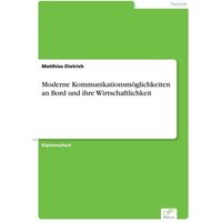 Moderne Kommunikationsmöglichkeiten an Bord und ihre Wirtschaftlichkeit
