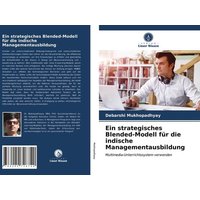 Ein strategisches Blended-Modell für die indische Managementausbildung