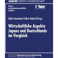 Wirtschaftliche Aspekte Japans und Deutschlands im Vergleich