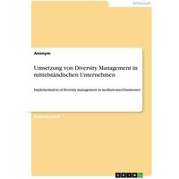 Umsetzung von Diversity Management in mittelständischen Unternehmen