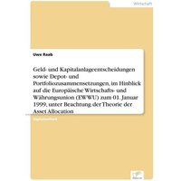 geld-und-kapitalanlageentscheidungen-sowie-depot-und-portfoliozusammensetzungen-im-hinblick-auf-die-europaeische-wirtschafts-und-waehrungsunion-eww