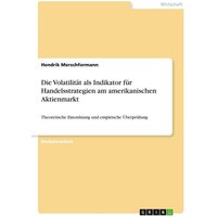 die-volatilitaet-als-indikator-fuer-handelsstrategien-am-amerikanischen-aktienmarkt