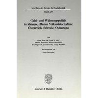 Geld- und Währungspolitik in kleinen, offenen Volkswirtschaften.