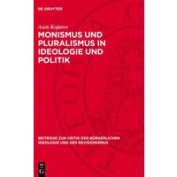 Monismus und Pluralismus in Ideologie und Politik