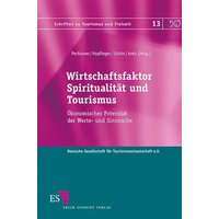 Wirtschaftsfaktor Spiritualität und Tourismus