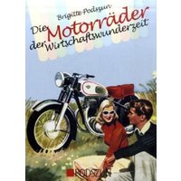 Die Motorräder der Wirtschaftswunderzeit