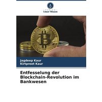 Entfesselung der Blockchain-Revolution im Bankwesen