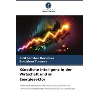 Künstliche Intelligenz in der Wirtschaft und im Energiesektor