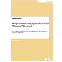 Anlageverhalten von Jungakademikern bei Aktien und Aktienfonds
