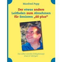 Der etwas andere Leitfaden zum Abnehmen für Senioren '60 plus'