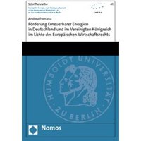 Förderung Erneuerbarer Energien in Deutschland und im Vereinigten Königreich im Lichte des Europäischen Wirtschaftsrechts