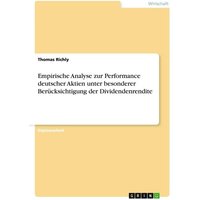 empirische-analyse-zur-performance-deutscher-aktien-unter-besonderer-beruecksichtigung-der-dividendenrendite