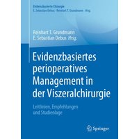 Evidenzbasiertes perioperatives Management in der Viszeralchirurgie
