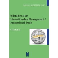 Fallstudien zum Internationalen Management / International Trade
