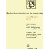 wiederbelebung-der-privaten-investitionstaetigkeit-als-wirtschaftspolitische-aufgabe-finanzwirtschaftliche-planung-in-der-unternehmung-bei-geldentwert